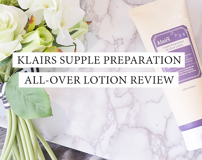 KLAIRS SUPPLE PREPARATION ALL OVER LOTION REVIEW